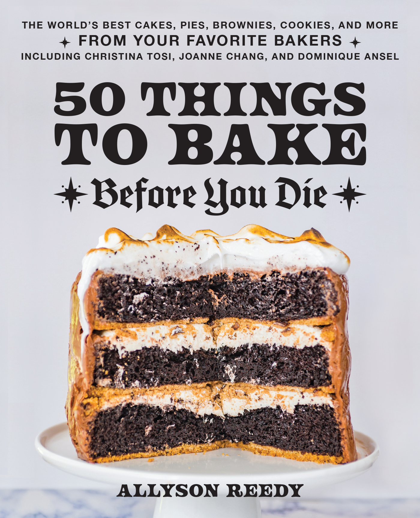 50 Things to Bake Before You Die