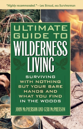 Ultimate Guide to Wilderness Living Cover Photo