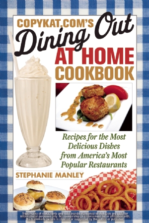 Copykat.com's Dining Out at Home Cookbook Cover Photo