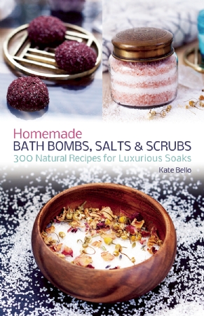 Homemade Bath Bombs, Salts and Scrubs Cover Photo