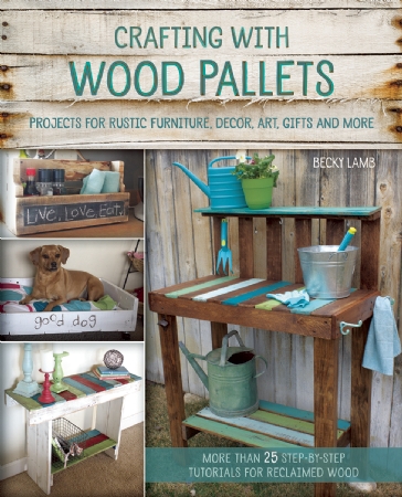 Crafting with Wood Pallets Cover Photo
