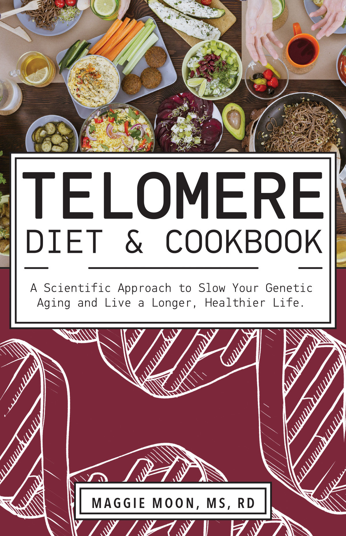 The Telomere Diet and Cookbook Cover