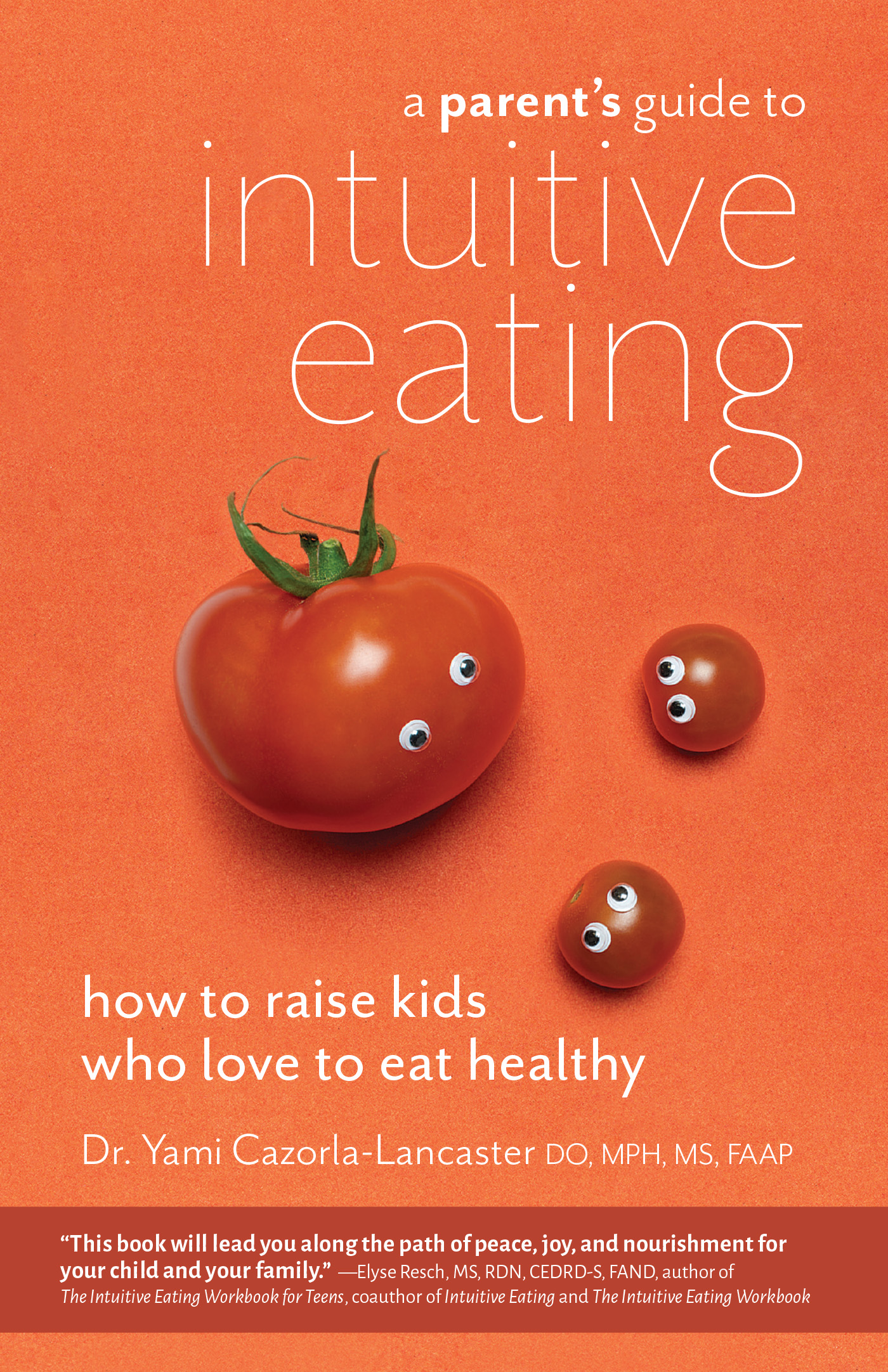 A Parent’s Guide to Intuitive Eating-front.indd