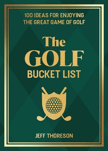 The Golf Bucket List