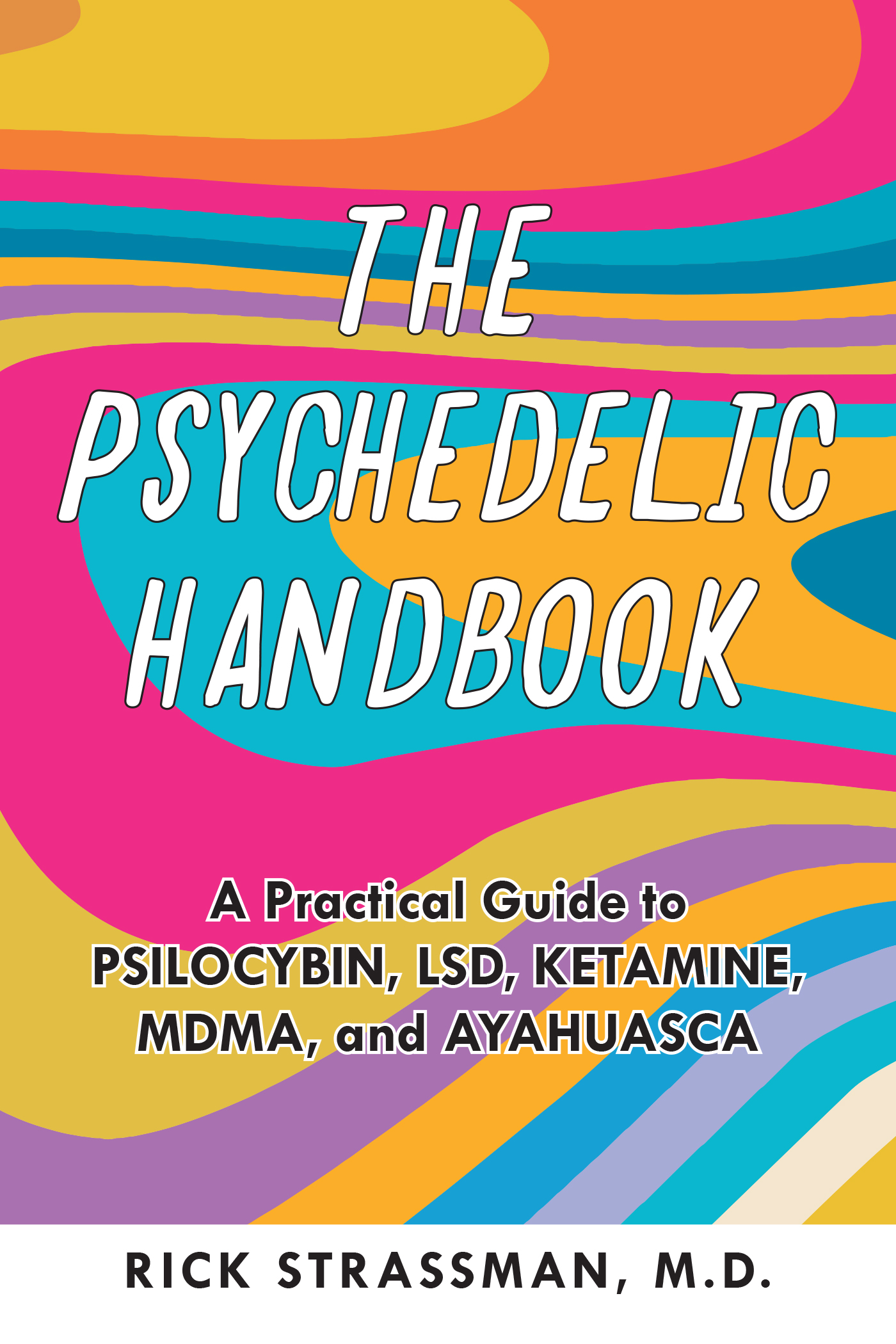Ayahuasca, The Psychedelic Handbook